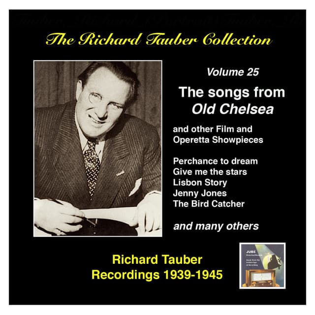 The Richard Tauber Collection, Vol. 25: Songs from “Old Chelsea” & Other Showpieces - Richard Tauber