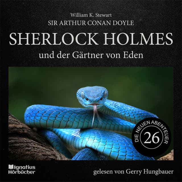 Sherlock Holmes und der Gärtner von Eden - Sherlock Holmes - Die neuen Abenteuer