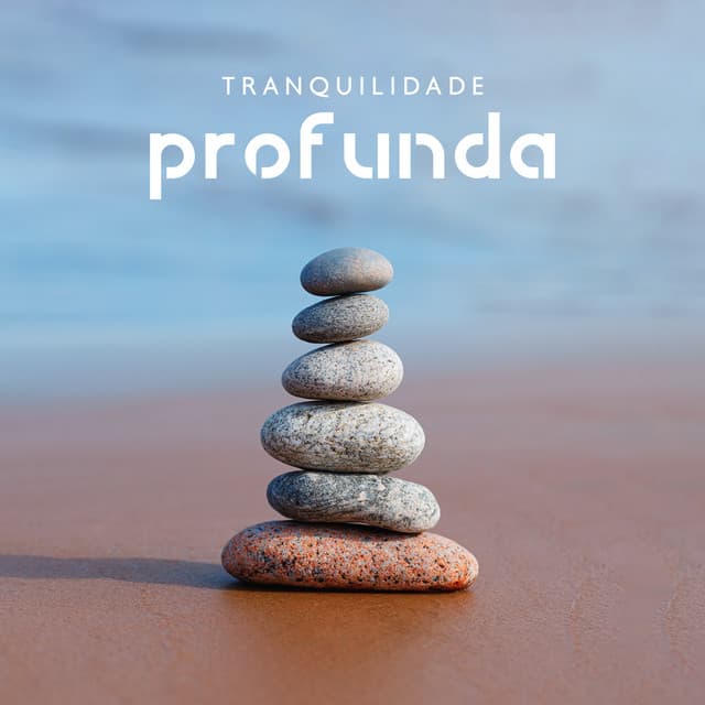Tranquilidade Profunda: Música Relaxante para Alívio do Estresse, Meditação, Sono Saudável, Massagem Spa - Meditação Música Ambiente