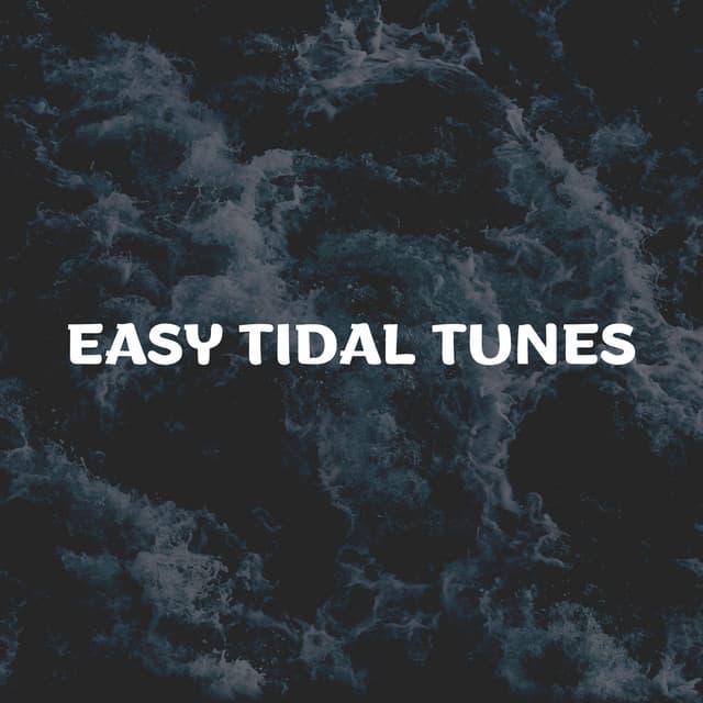 Easy Tidal Tunes - Ocean Sounds FX