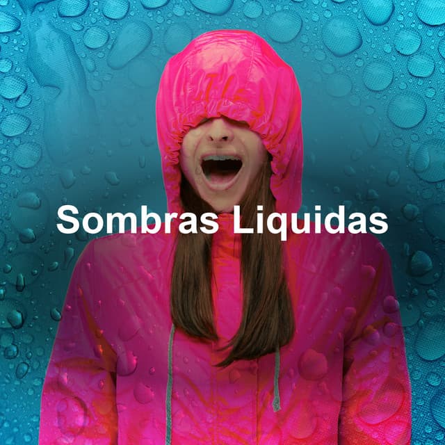 Sombras Liquidas - Sonido de lluvia