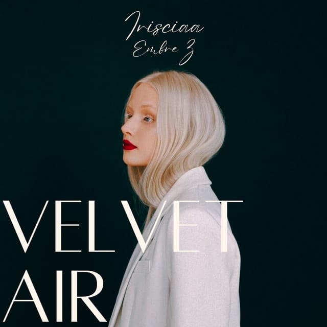 Velvet Air: Edge of Simplicity - Irisciaa