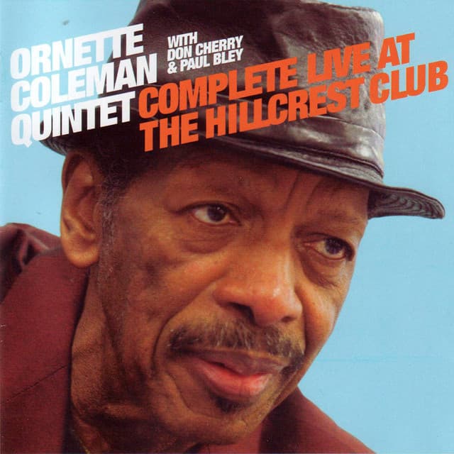 Complete Live at the Hillcrest Club - Ornette Coleman Quintet