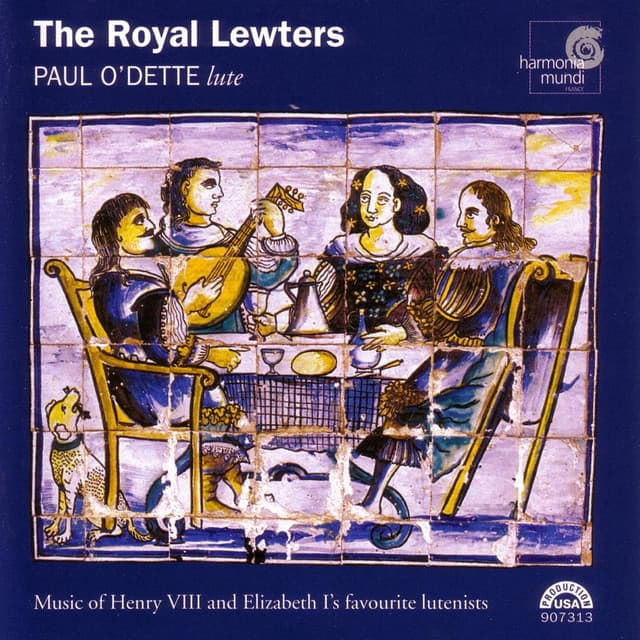 The Royal Lewters: Music of Henry VIII and Elizabeth I's Favourite Lutenists - Paul O'Dette