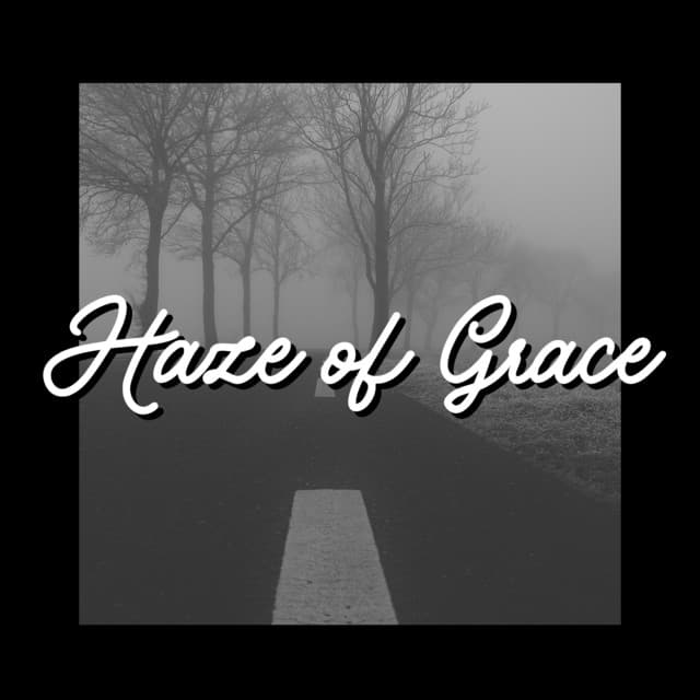 Haze of Grace - Rain Hard