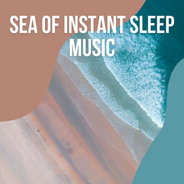 1 Sea of Instant Sleep Music vol. 3 - Seashore Waves