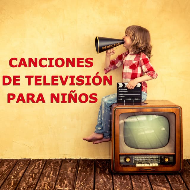 Canciones De Televisión Para Niños - Canciones Para Niños
