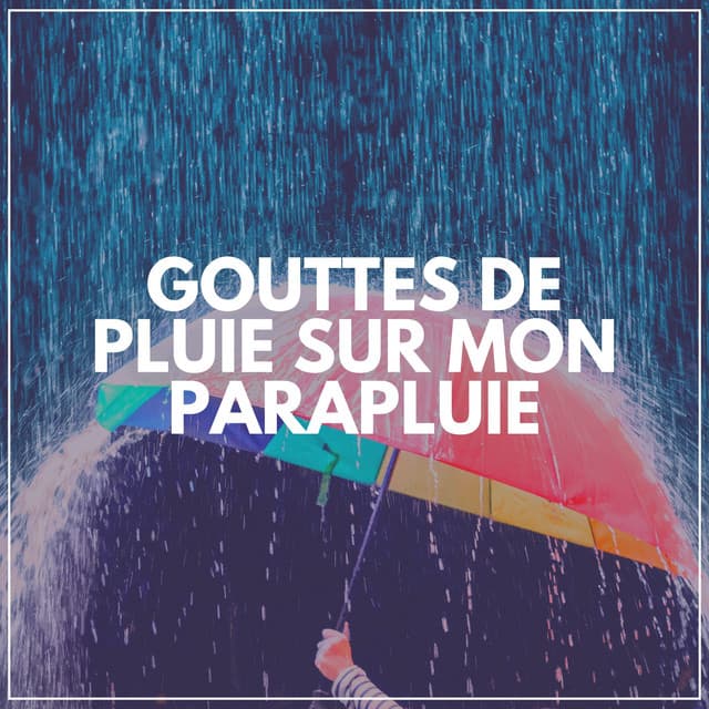 Gouttes De Pluie Sur Mon Parapluie - Sons De Pluie HD