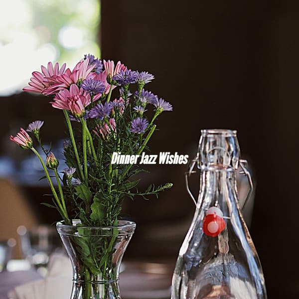 Dinner Jazz Wishes - Office Background Music