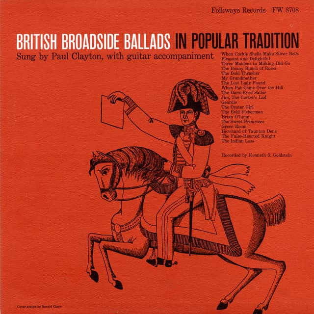 British Broadside Ballads in Popular Tradition - Paul Clayton