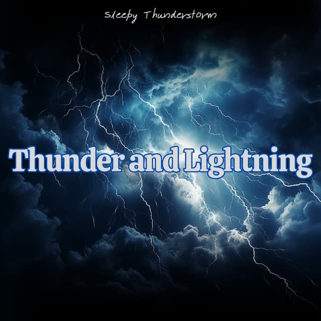 Thunder and Lightning - Deep Relaxation, Meditation, and Sleep - Sleepy Thunderstorm
