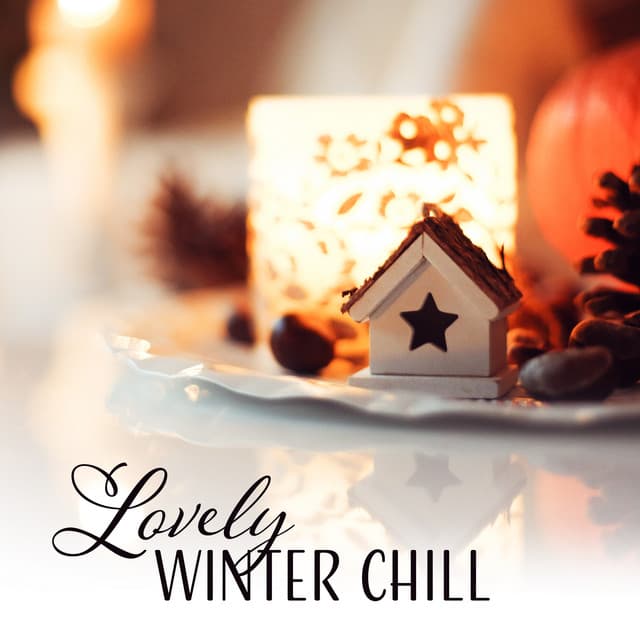 Lovely Winter Chill - Feel Warm, Total Chill, Summer Memories, Good Vibes - Total Chill Out Empire