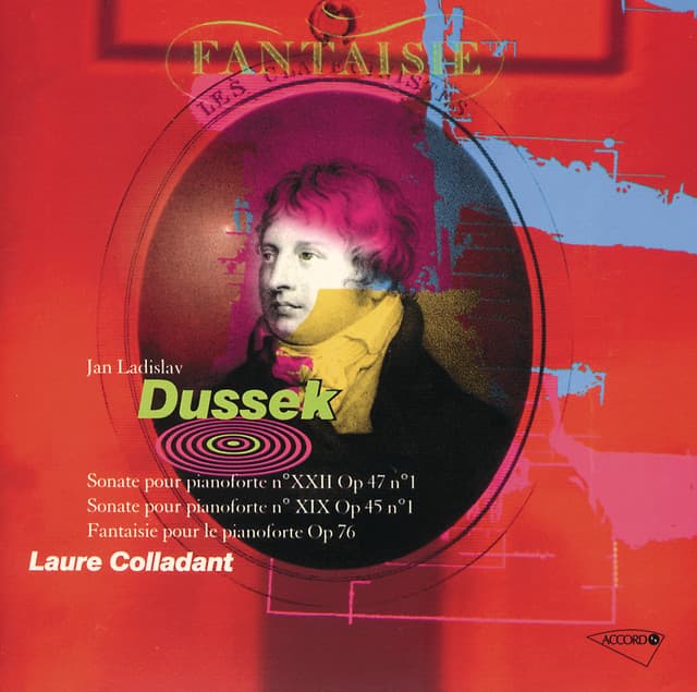 Dussek: Sonates No.22 Op.47 No.1 & 19 Op.45 No.1 / Fantaisie - Jan Ladislav Dussek