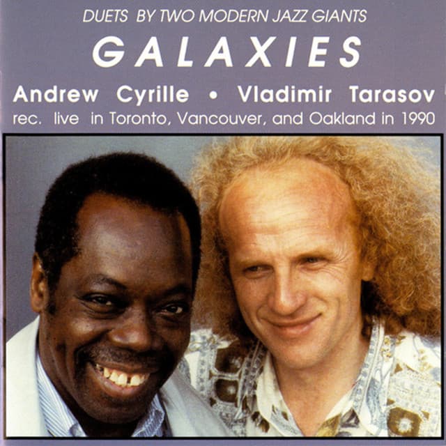Cyrille, Andrew / Tarasov, Vladimir: Galaxies - Andrew Cyrille