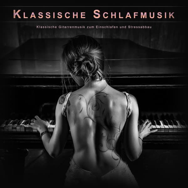 Klassische Schlafmusik: Klassische Gitarrenmusik zum Einschlafen und Stressabbau - Klassische Musik