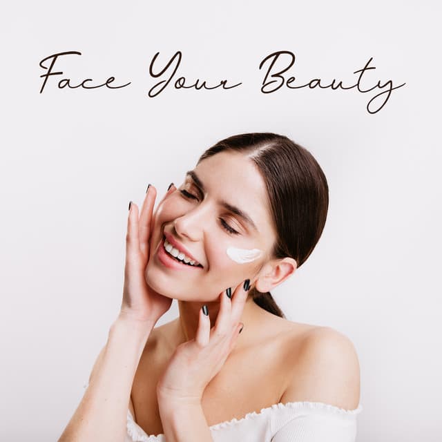 Face Your Beauty: Backgroud Music for Spa, Ambient Sounds for Deep Relaxation & Bio Rejuvenation - Mindfulness Meditation Music Spa Maestro
