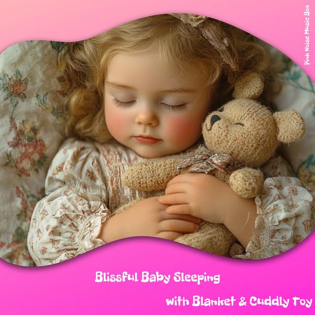 Blissful Baby Sleeping with Blanket & Cuddly Toy - Pink Noise Music Box