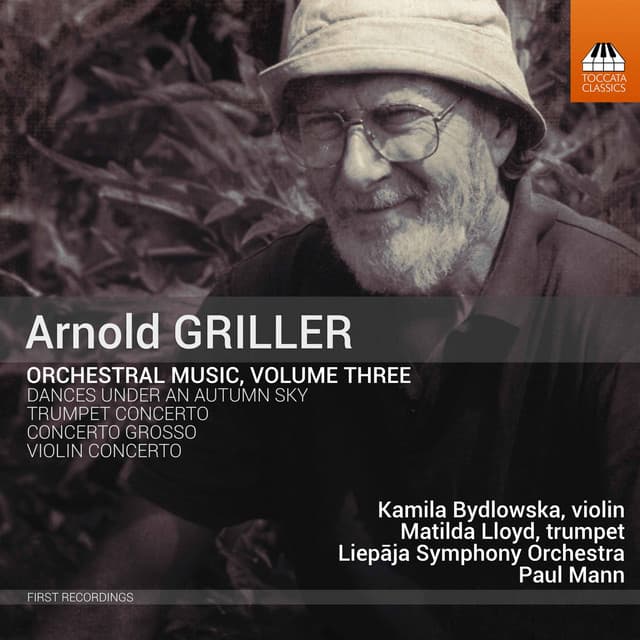 Arnold Griller: Orchestral Music, Vol. 3 - Arnold Griller