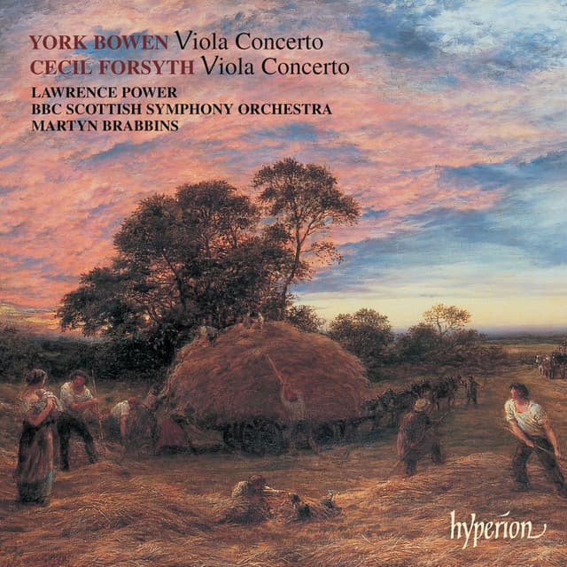 York Bowen & Cecil Forsyth: Viola Concertos - Lawrence Power