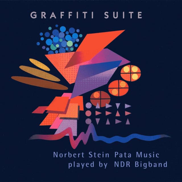 Graffiti Suite Played By NDR Bigband - Norbert Stein