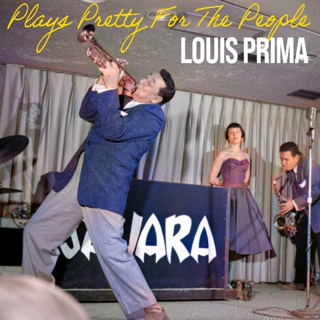 Plays Pretty For The People - Louis Prima