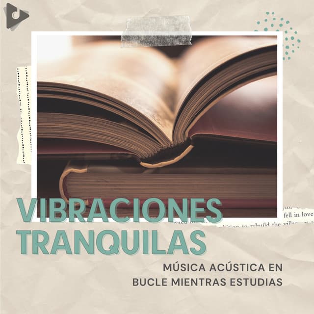 Música Acústica En Bucle Mientras Estudias - Vibraciones Tranquilas