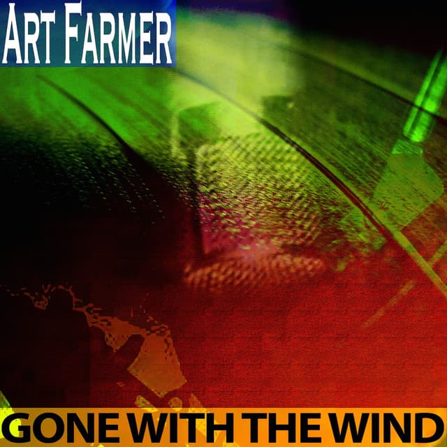 Gone with the Wind - Art Farmer