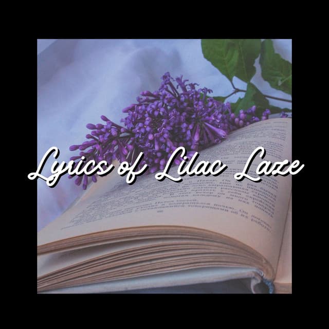 Lyrics of Lilac Laze - Nature Sleep