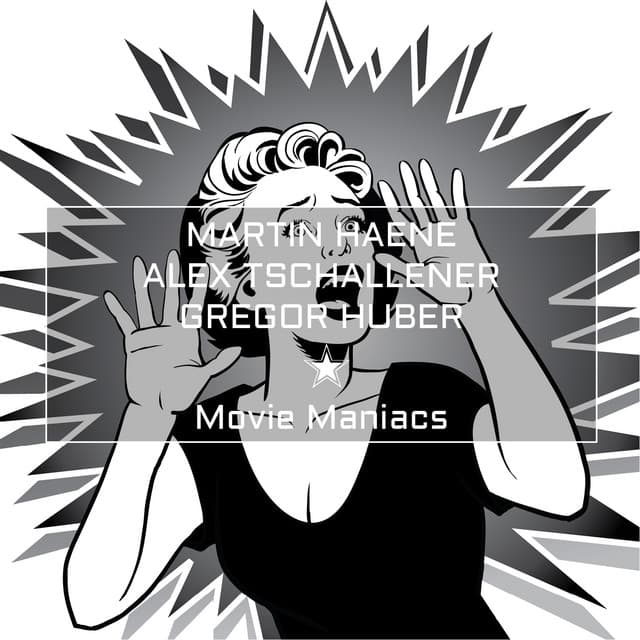 Movie Maniacs - Martin Haene