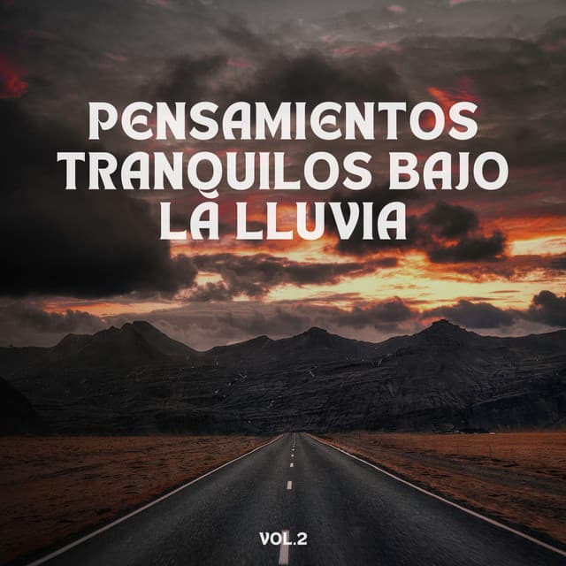 Pensamientos Tranquilos Bajo La Lluvia Vol. 2 - Lluvia en el Bosque