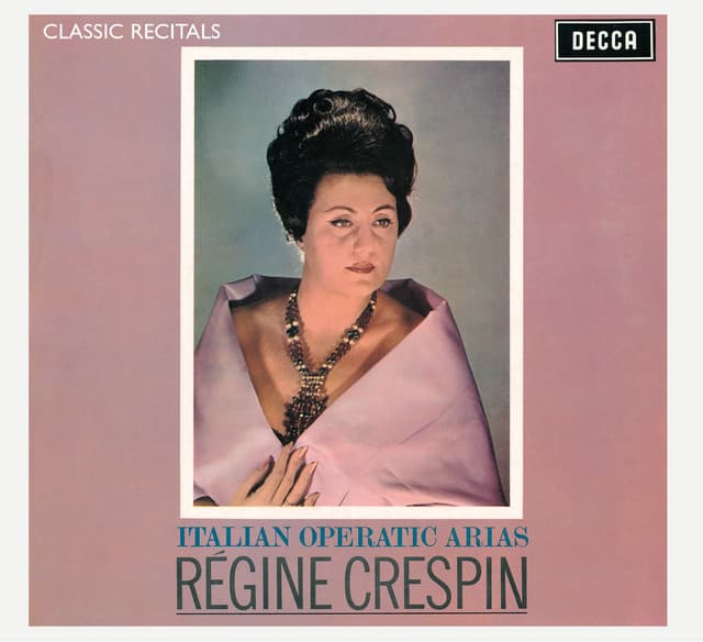 Régine Crespin : Classic Recital - Régine Crespin