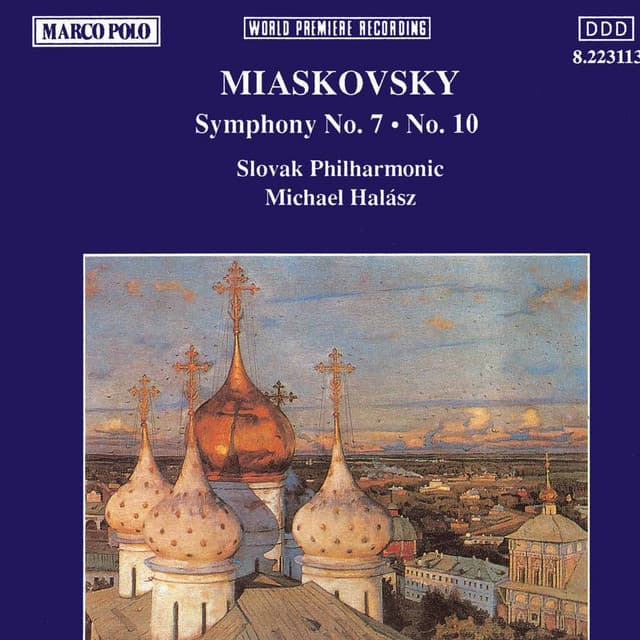 Myaskovsky: Symphonies Nos. 7 and 10 - Nikolai Myaskovsky
