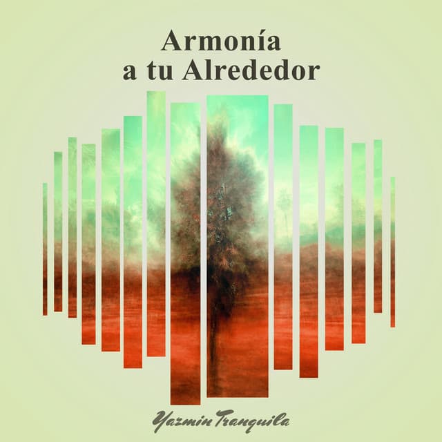Armonía a tu Alrededor - Yazmin Tranquila