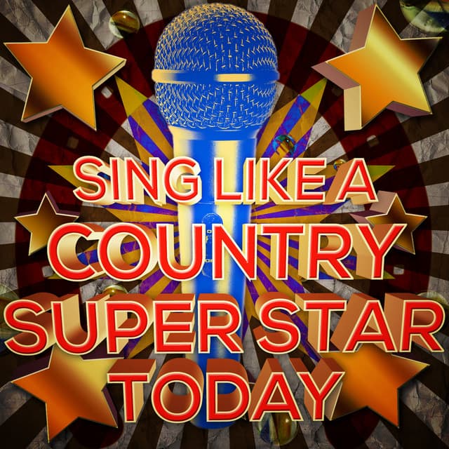 Sing Like a Country Superstar Today! - Country Hit Superstars