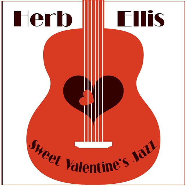 Sweet Valentine's Jazz - Herb Ellis
