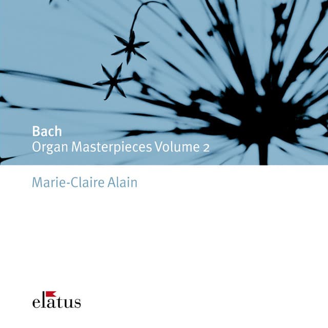 Bach: Organ Masterpieces, Vol. 2 - Johann Sebastian Bach
