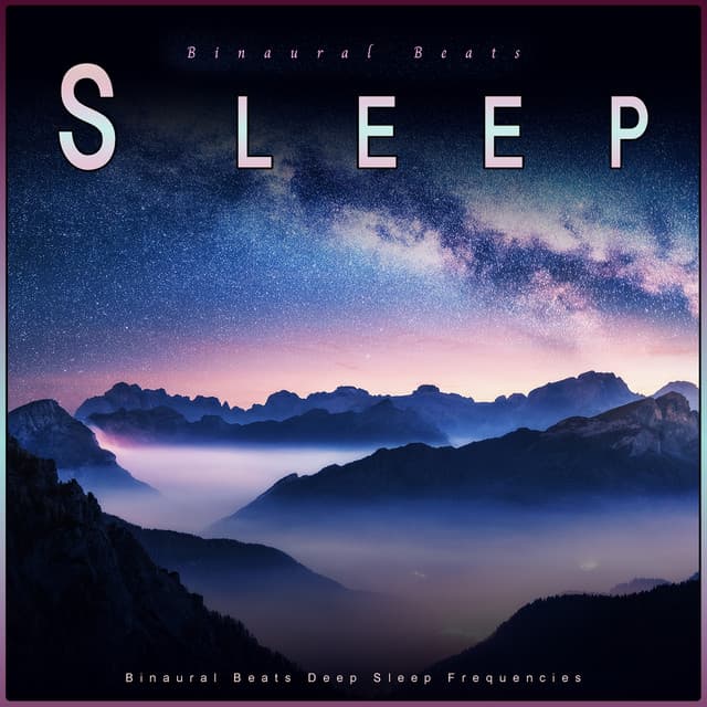 Binaural Beats Sleep: Binaural Beats Deep Sleep Frequencies - Binaural Beats Sleep