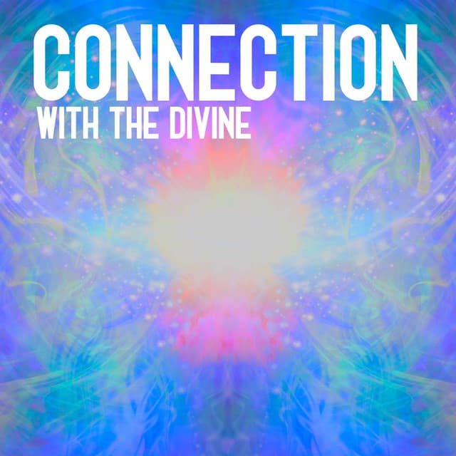 Connection with the Divine - Spiritual Music Collection