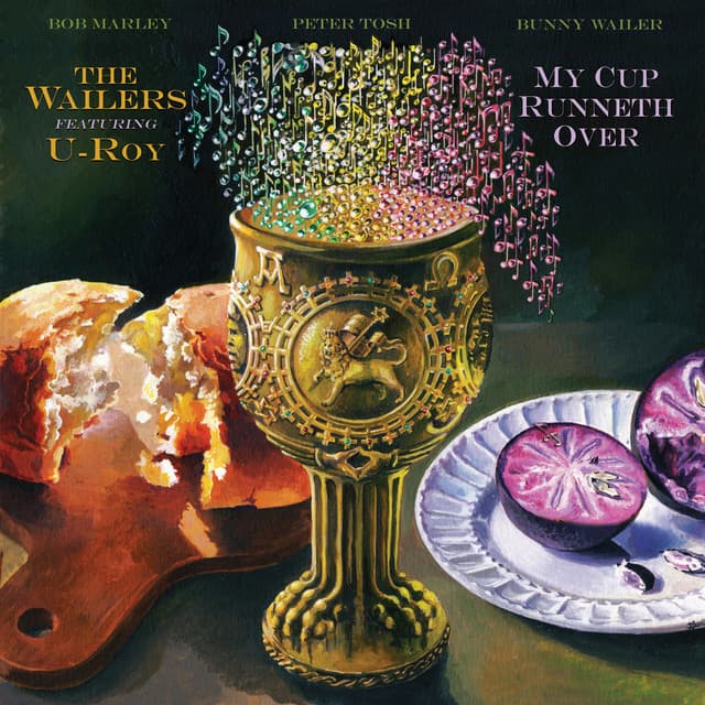 My Cup Runneth Over - The Wailers
