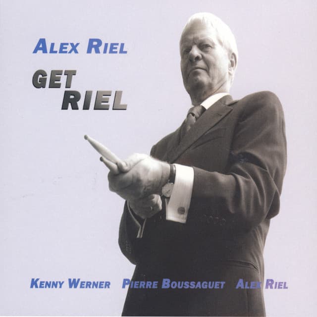 Get Riel - Alex Riel