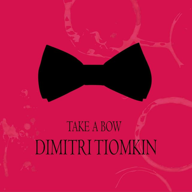 Take a Bow - Dimitri Tiomkin
