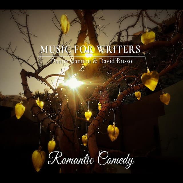 Music for Writers: Romantic Comedy - Danny Cannon