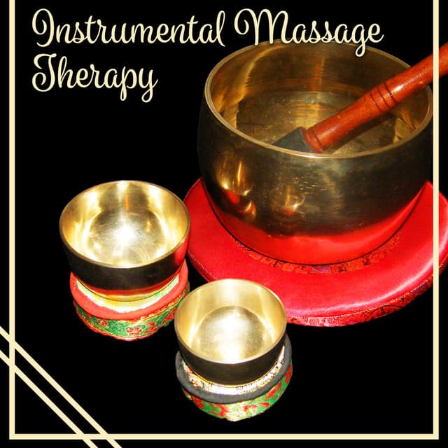 Instrumental Massage Therapy: Healing Relaxation Moments, Calming Sound of Piano, Harp, Violin, Bells, Guitar & Flute Music - Less Stress Music Academy