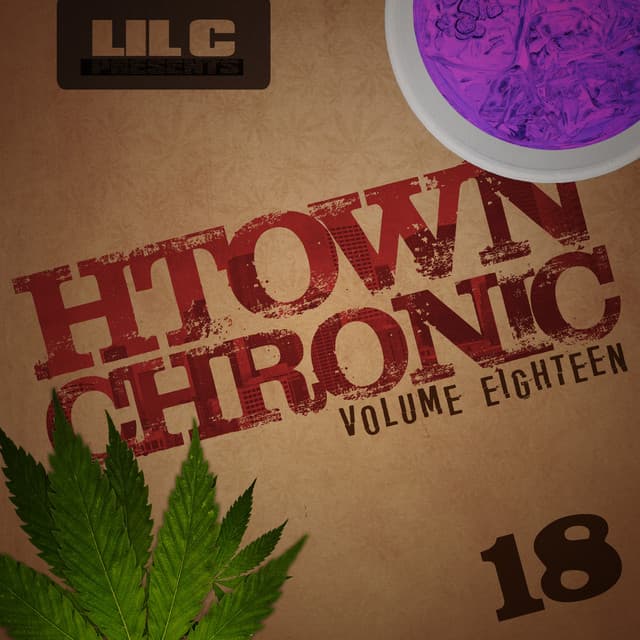 H-Town Chronic 18 - Lil C