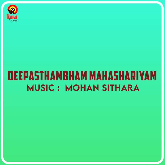 Deepasthambham Mahashariyam - Mohan Sithara