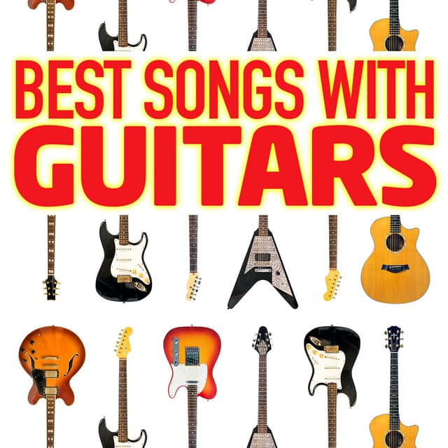 Best Songs With Guitars - Best Guitar Songs