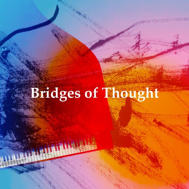 Bridges of Thought - Calming Music Academy