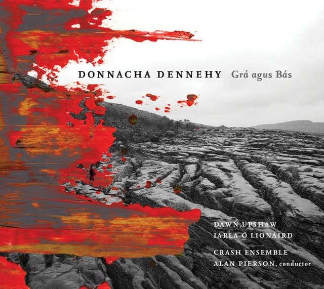 Grá agus Bás - Donnacha Dennehy