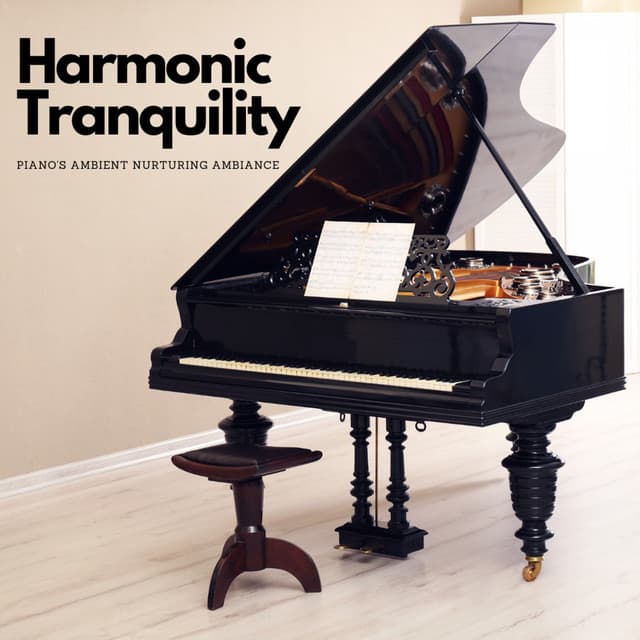 Harmonic Tranquility: Piano's Ambient Nurturing Ambiance - Soft Romantic Jazz