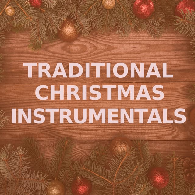Traditional Christmas Instrumentals
